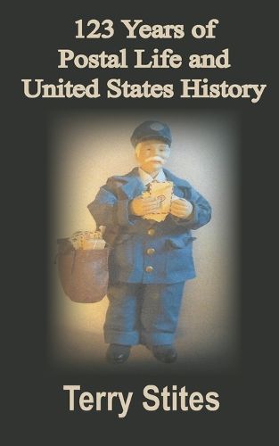 Cover image for 123 Years of Postal Life and United States History