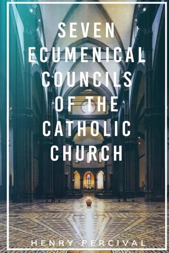 Cover image for Seven Ecumenical Councils of the Catholic Church