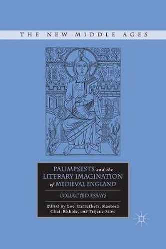 Cover image for Palimpsests and the Literary Imagination of Medieval England: Collected Essays