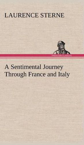 A Sentimental Journey Through France and Italy