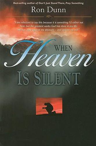 Cover image for When Heaven Is Silent: Trusting God When Life Hurts