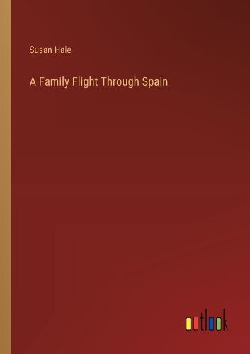 A Family Flight Through Spain