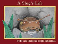 Cover image for A Slug's Life