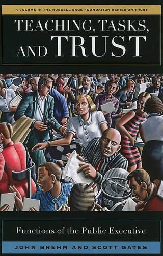 Cover image for Teaching, Tasks, and Trust: Functions of the Public Executive