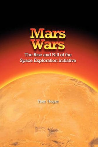 Cover image for Mars Wars: The Rise and Fall of the Space Exploration Initiative