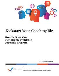 Cover image for Kickstart Your Coaching Biz