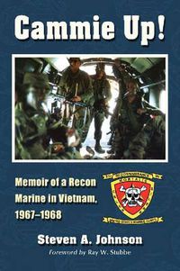 Cover image for Cammie Up!: Memoir of a Recon Marine in Vietnam, 1967-1968