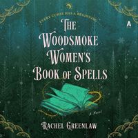 Cover image for The Woodsmoke Women's Book of Spells