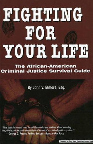 Cover image for Fighting for Your Life: The African American Criminal Justice Survival Guide