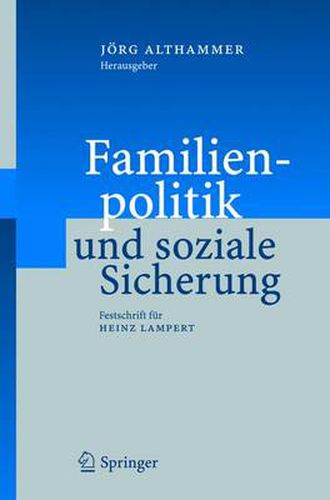 Familienpolitik Und Soziale Sicherung: Festschrift Fur Heinz Lampert