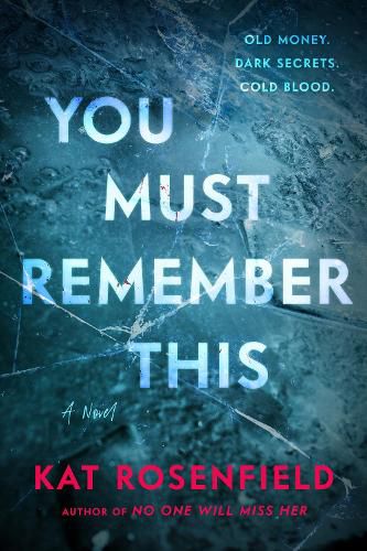 Cover image for You Must Remember This: A Novel