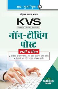 Cover image for Kvs: LDC/UDC & Stenographer GradeII (NonTeaching Post) Recruitment Exam Guide