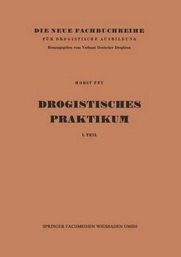 Cover image for Drogistisches Praktikum: 1. Teil