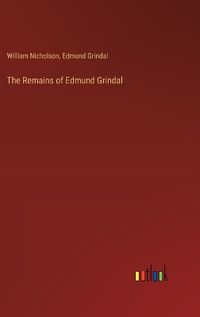 Cover image for The Remains of Edmund Grindal