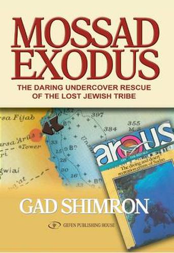 Cover image for Mossad Exodus: The Daring Undercover Rescue of the Lost Jewish Tribe