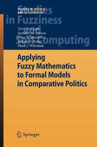 Applying Fuzzy Mathematics to Formal Models in Comparative Politics