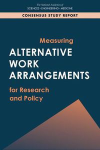 Cover image for Measuring Alternative Work Arrangements for Research and Policy