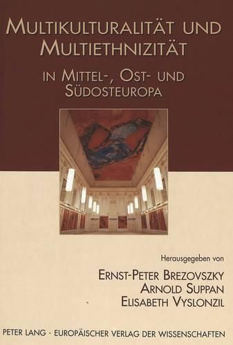 Cover image for Multikulturalitaet Und Multiethnizitaet in Mittel-, Ost- Und Suedosteuropa