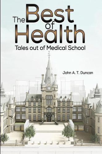 Cover image for The Best of Health: Tales out of Medical School