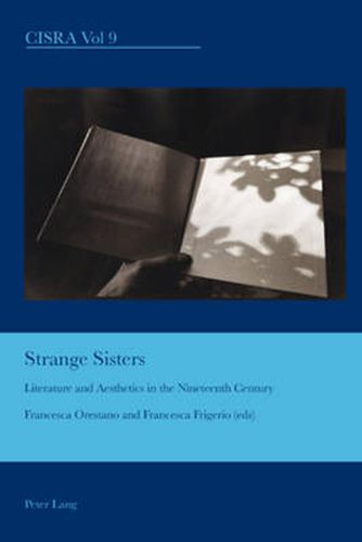 Cover image for Strange Sisters: Literature and Aesthetics in the Nineteenth Century