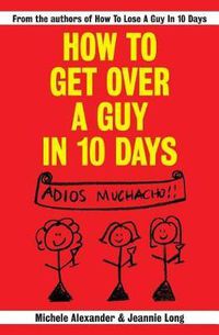 Cover image for How To Get Over A Guy In 10 Days