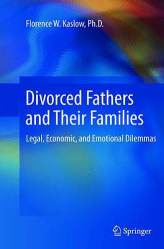 Cover image for Divorced Fathers and Their Families: Legal, Economic, and Emotional Dilemmas