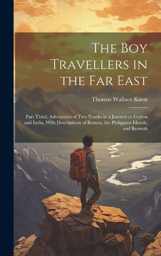 Cover image for The Boy Travellers in the Far East