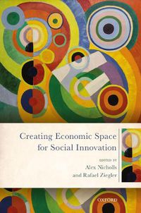 Cover image for Creating Economic Space for Social Innovation