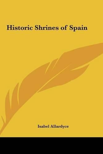 Cover image for Historic Shrines of Spain