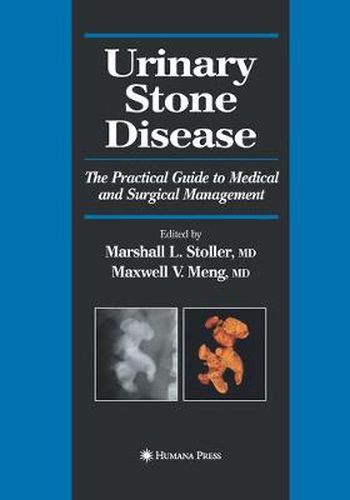 Cover image for Urinary Stone Disease: The Practical Guide to Medical and Surgical Management