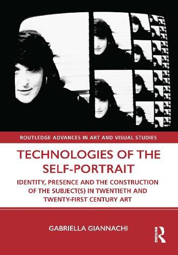 Cover image for Technologies of the Self-Portrait
