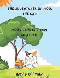 Cover image for The Adventures of Moo, The Cat