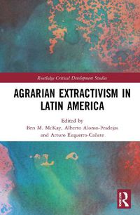 Cover image for Agrarian Extractivism in Latin America