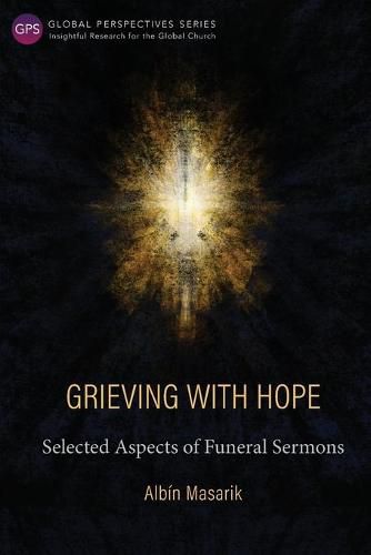 Cover image for Grieving with Hope: Selected Aspects of Funeral Sermons