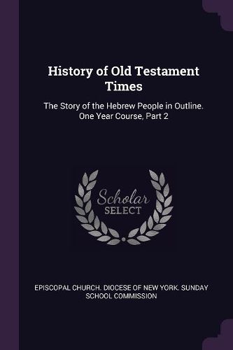 Cover image for History of Old Testament Times