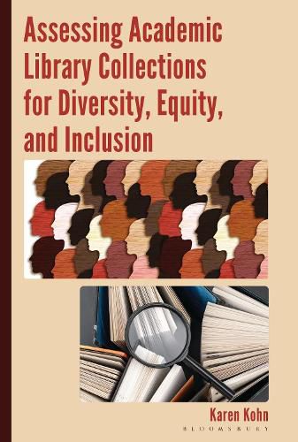 Cover image for Assessing Academic Library Collections for Diversity, Equity, and Inclusion