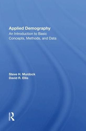 Cover image for Applied Demography: An Introduction To Basic Concepts, Methods, And Data