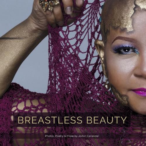 Cover image for Breastless Beauty: A Collection of Poems and Photographs.