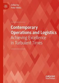 Cover image for Contemporary Operations and Logistics: Achieving Excellence in Turbulent Times