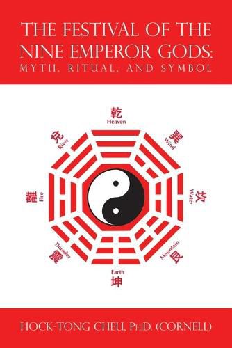 Cover image for The Festival of the Nine Emperor Gods: Myth, Ritual, and Symbol