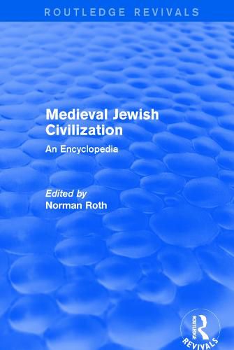 Cover image for Routledge Revivals: Medieval Jewish Civilization (2003): An Encyclopedia