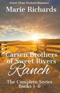Cover image for Carsen Brothers of Sweet Rivers Ranch