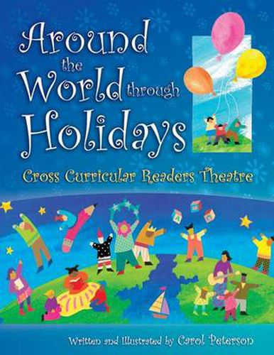 Cover image for Around The World Through Holidays: Cross Curricular Readers Theatre