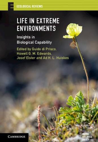 Life in Extreme Environments: Insights in Biological Capability