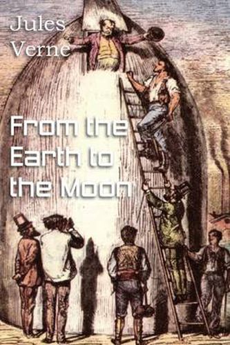 Cover image for From the Earth to the Moon