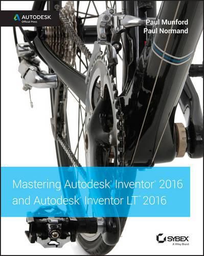 Cover image for Mastering Autodesk Inventor 2016 and Autodesk Inventor LT 2016 - Autodesk Official Press