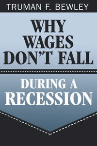 Cover image for Why Wages Don't Fall during a Recession