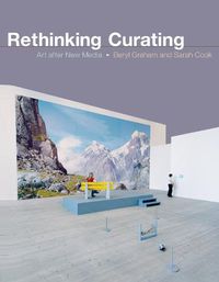 Cover image for Rethinking Curating: Art after New Media