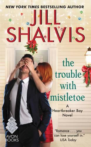 Cover image for The Trouble with Mistletoe: A Heartbreaker Bay Novel