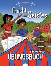 Cover image for Frucht des Geistes - UEbungsbuch fur Anfanger